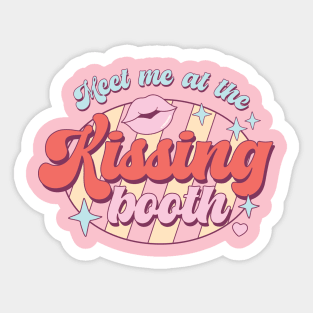 Meet Me At The Kissing Booth Sticker